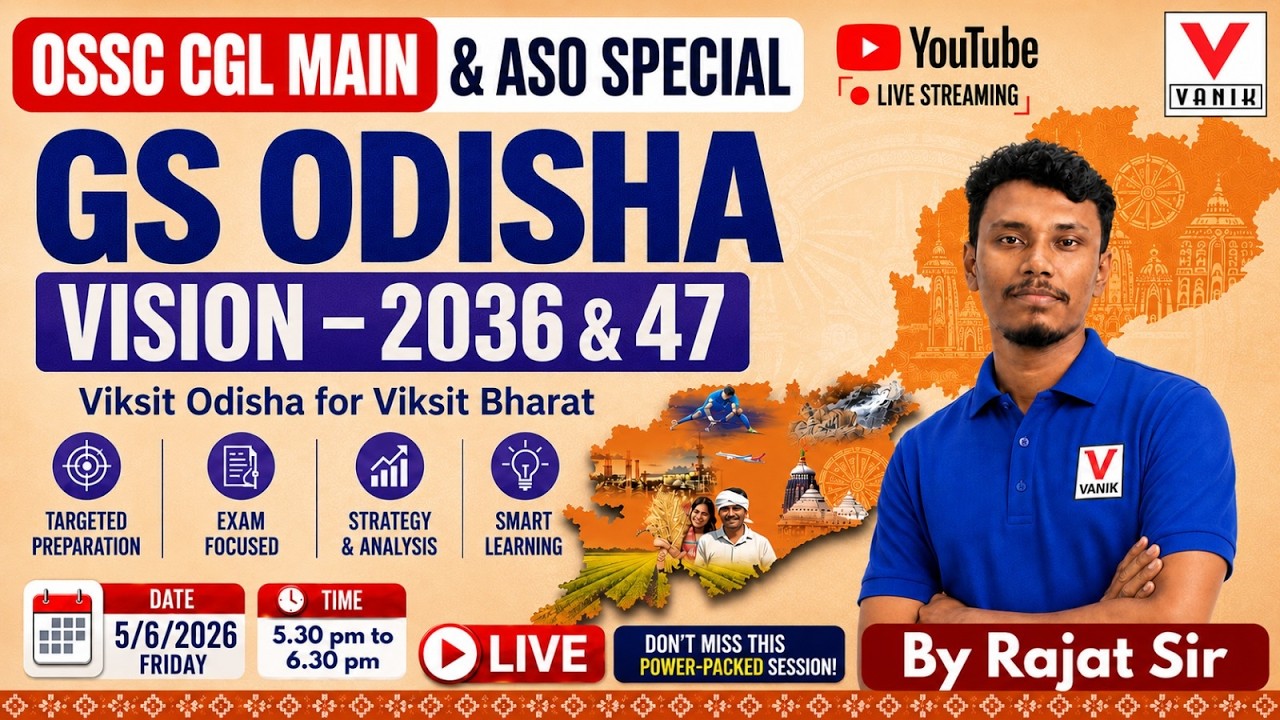 OSSC CGL Main & ASO Special | GS Odisha Vision 2036 & 2047 | Complete Strategy by Rajat Sir