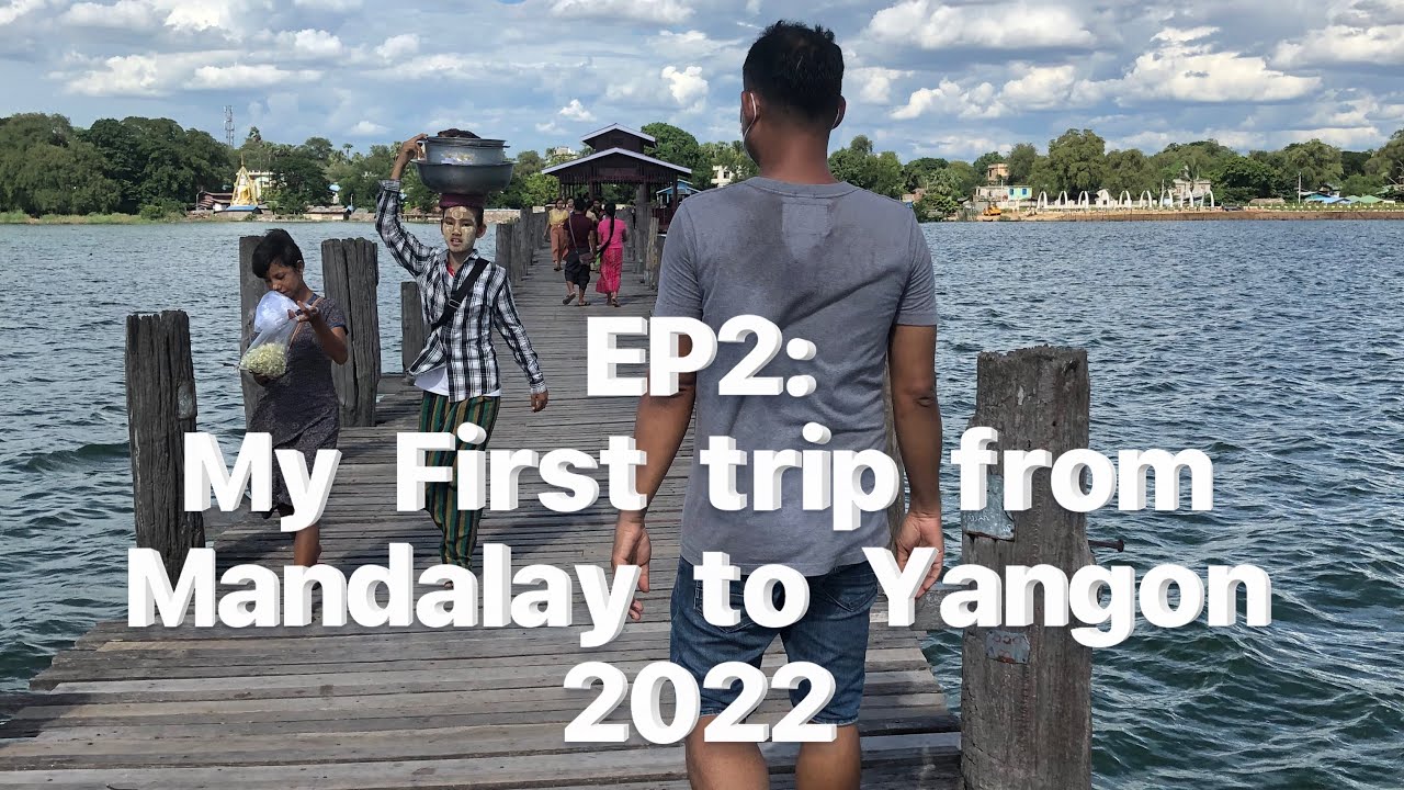 มิงกะลาบามัณฑะเลย์ Mandalay            မင်္ဂလာပါ မန္တလေး EP2🙏