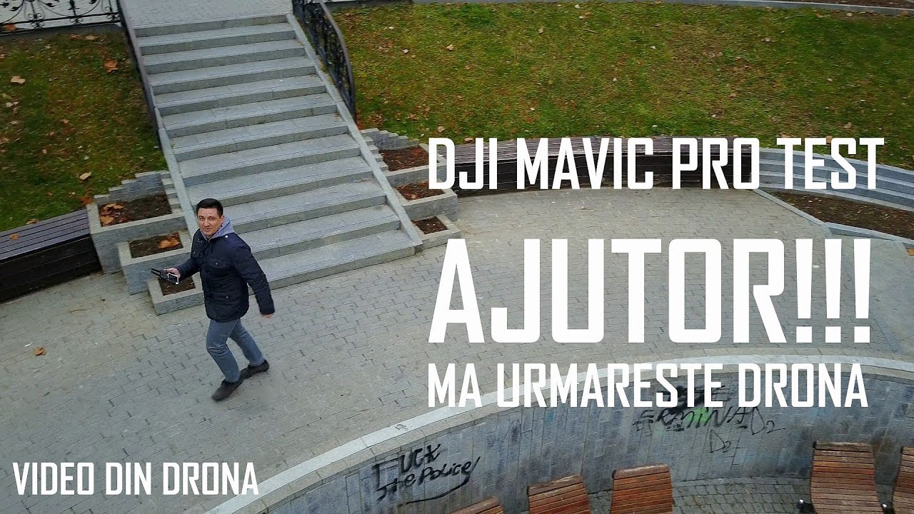 REVIEW - TEST ȘI FUNCȚII - DJI MAVIC PRO (www.buhnici.ro)