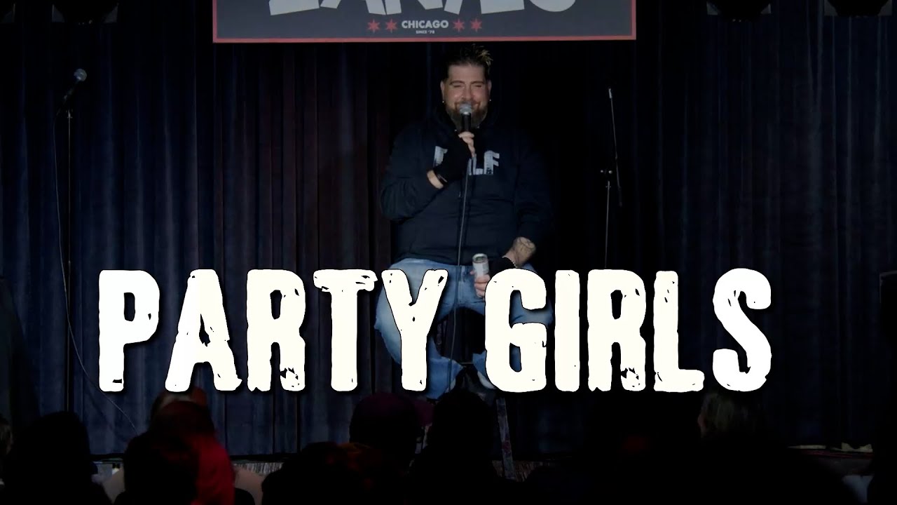 Party Girls | Big Jay Oakerson | Stand Up Comedy