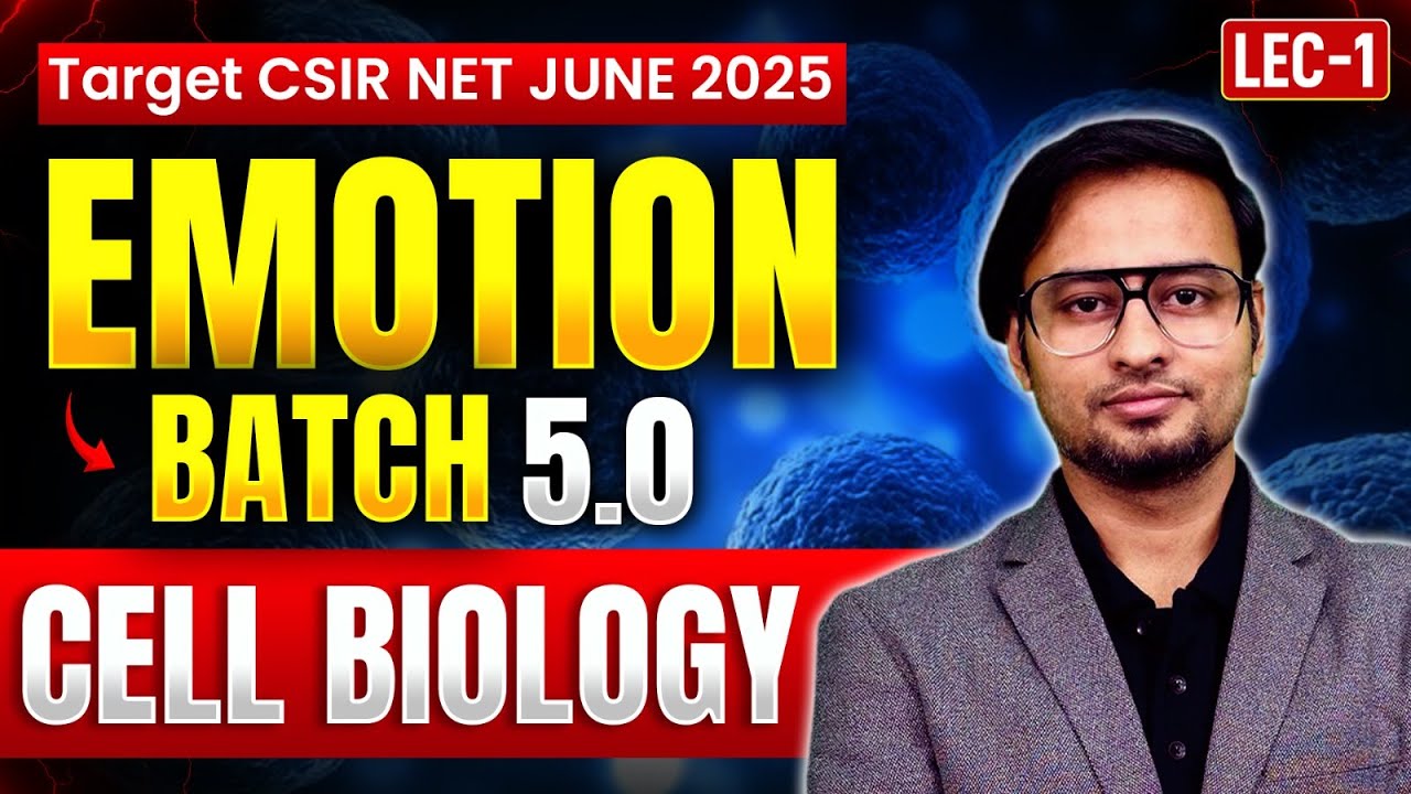 Cell Biology CSIR NET Life Science Lecture | Target CSIR NET June 2025 | Emotion Batch 5.0 | IFAS