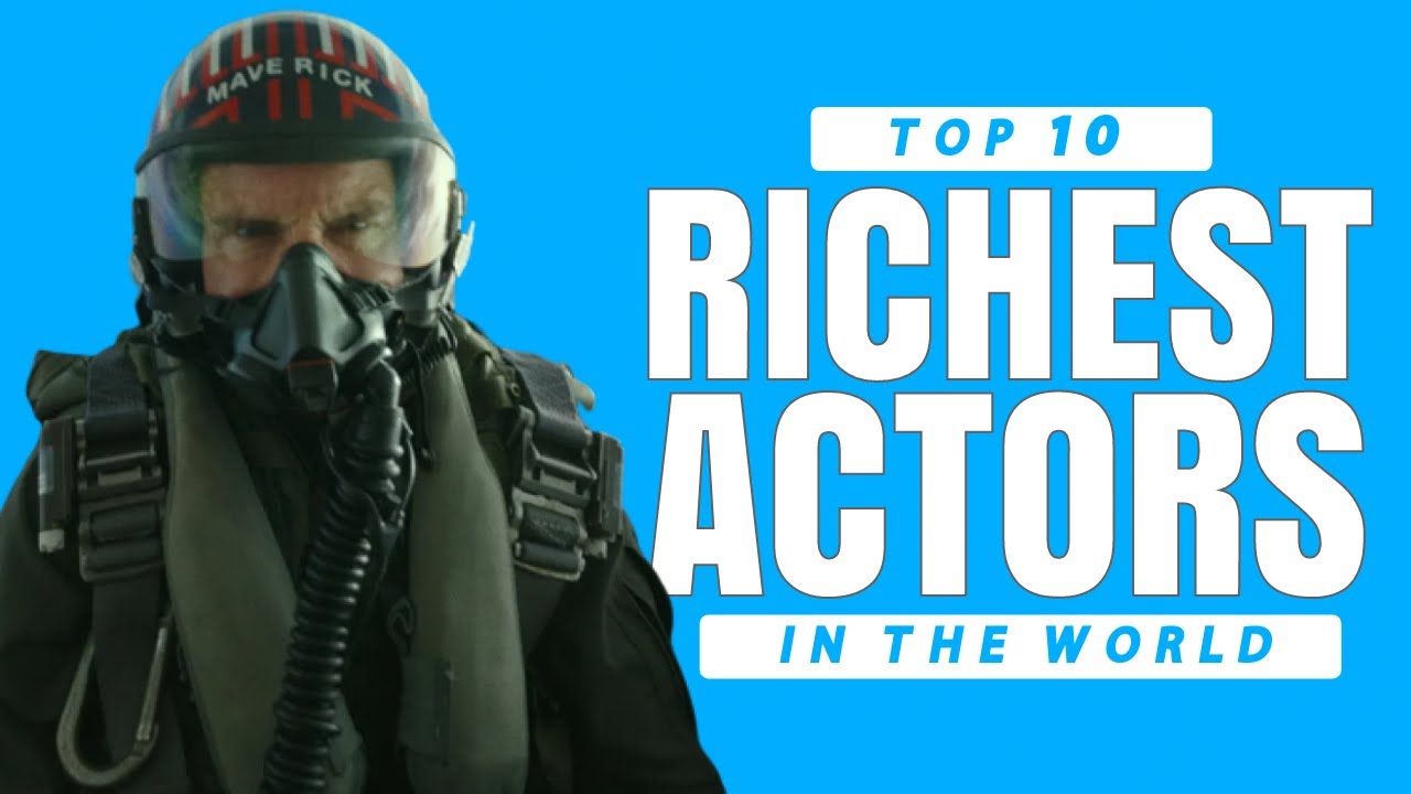 Top 10 RICHEST ACTORS In The World