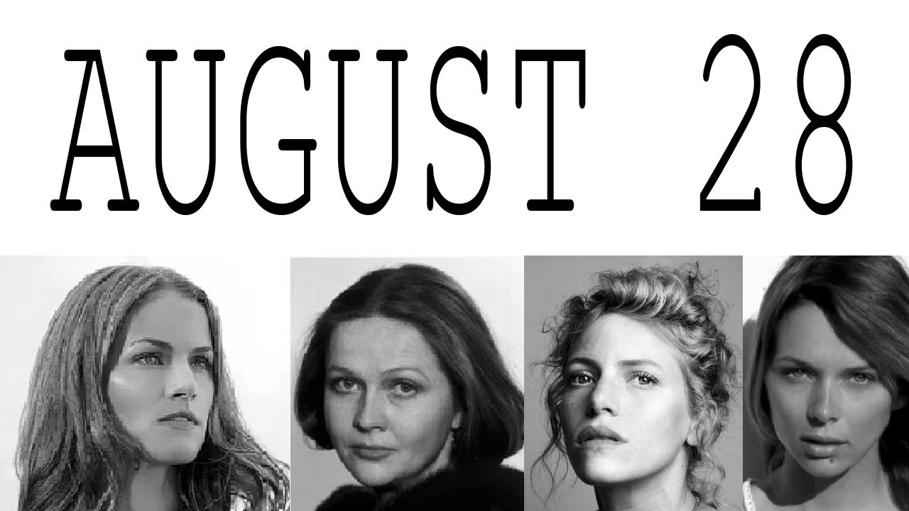 August 28 Famous People BirthDays