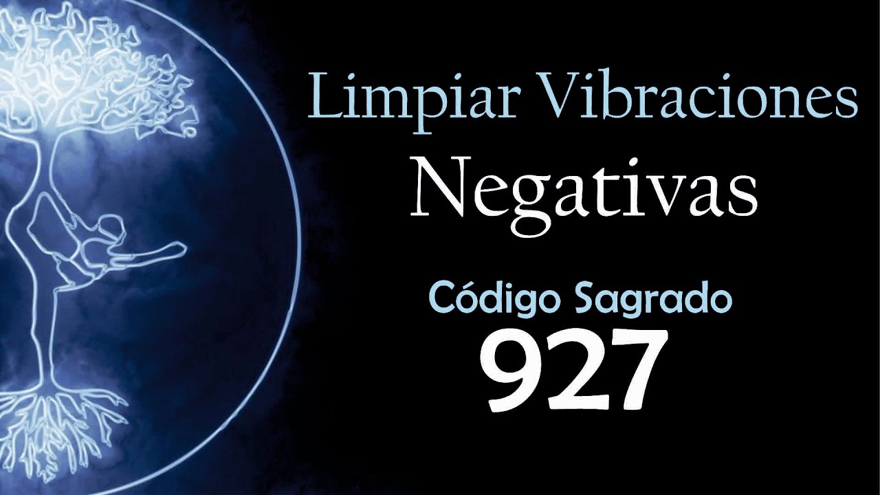 ¿Sientes Energías Pesadas? Limpia con el Código Sagrado 927 💫🙏