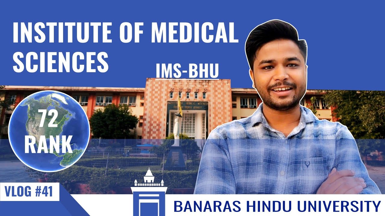 Institute of Medical Sciences, Banaras Hindu University | IMS - BHU | BHU Tour | The Student Life