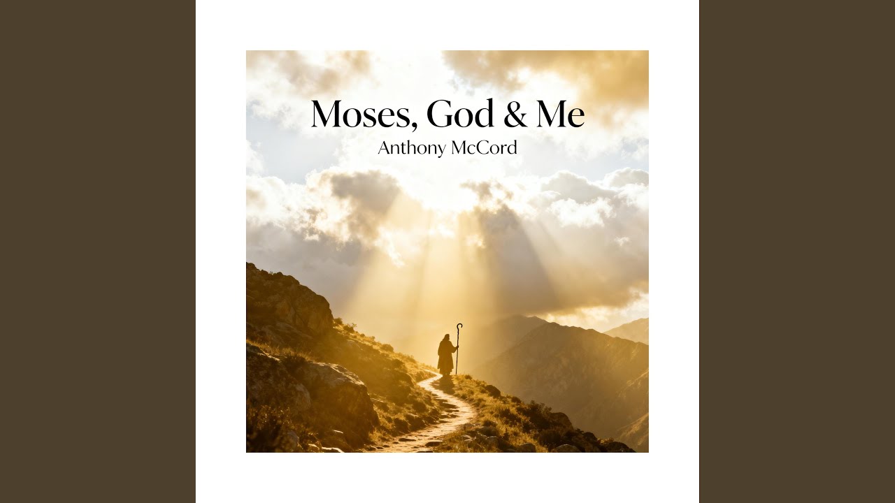 MOSES, GOD & ME