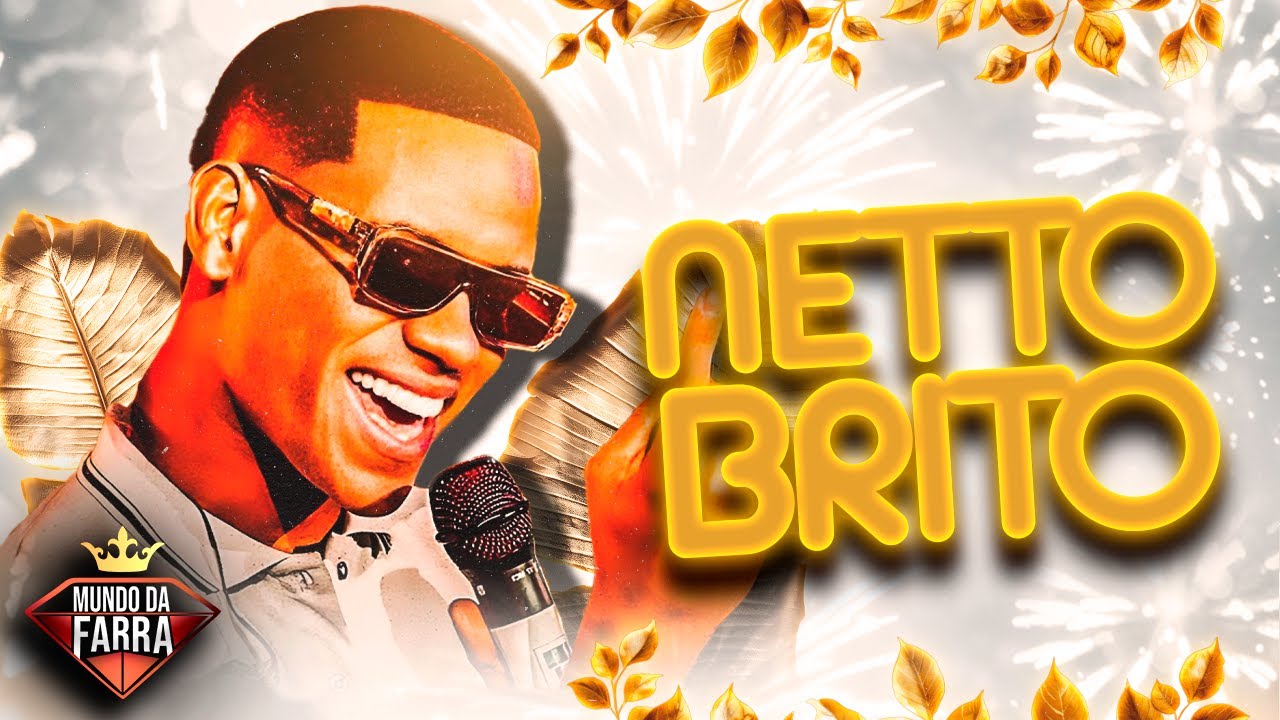 NETTO BRITO 2026 - MÚSICAS NOVAS - NETTO BRITO BODY SPLASH - NETTO BRITO JANEIRO 2026