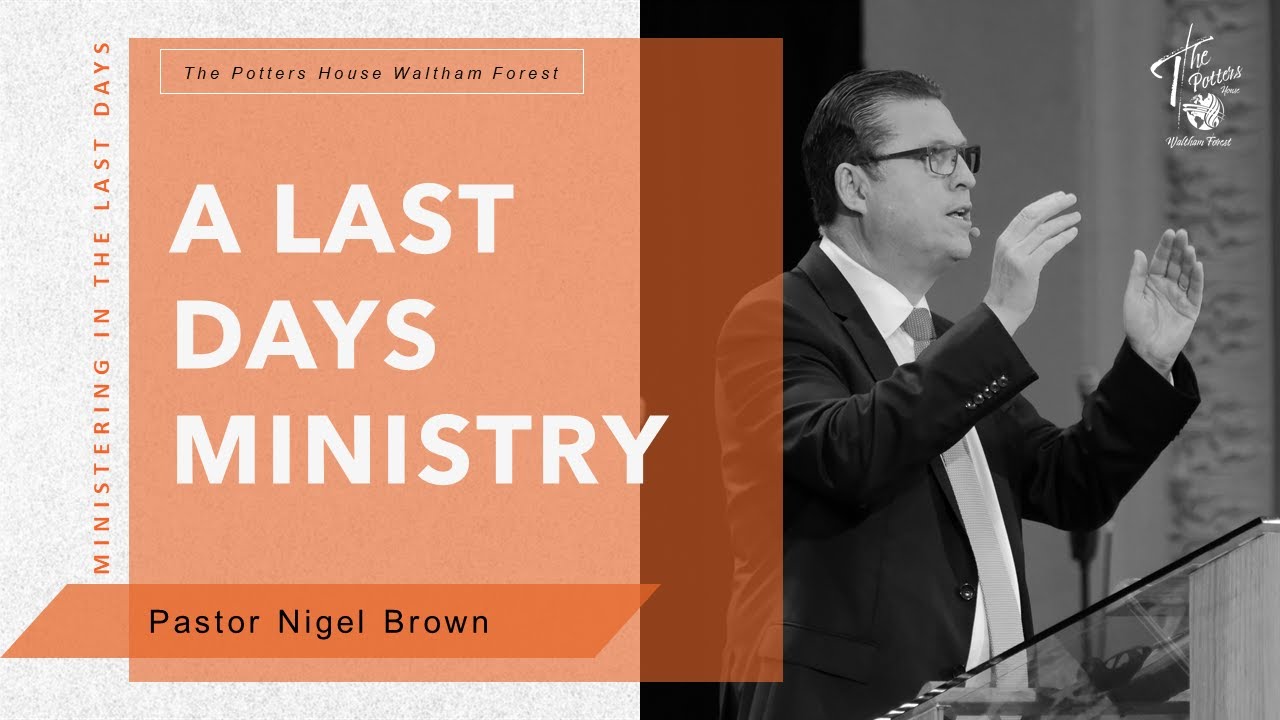 Ministering In The Last Days | Monday PM | Pastor Nigel Brown