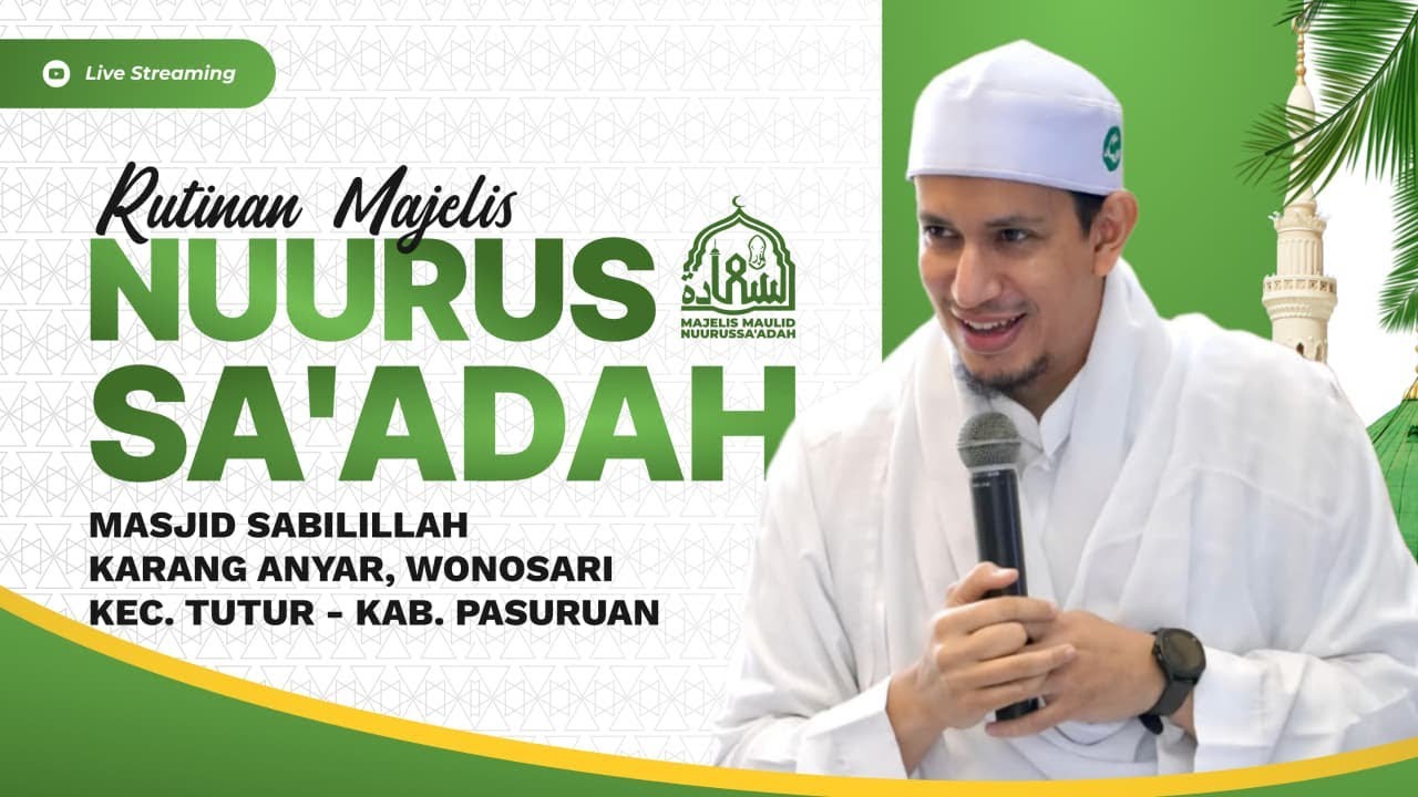 MAJELIS NUURUS SA'ADAH ( MASJID SABILILLAH Karang Anyar Ds.Wonosari Kec.Tutur Kab.Pasuruan )