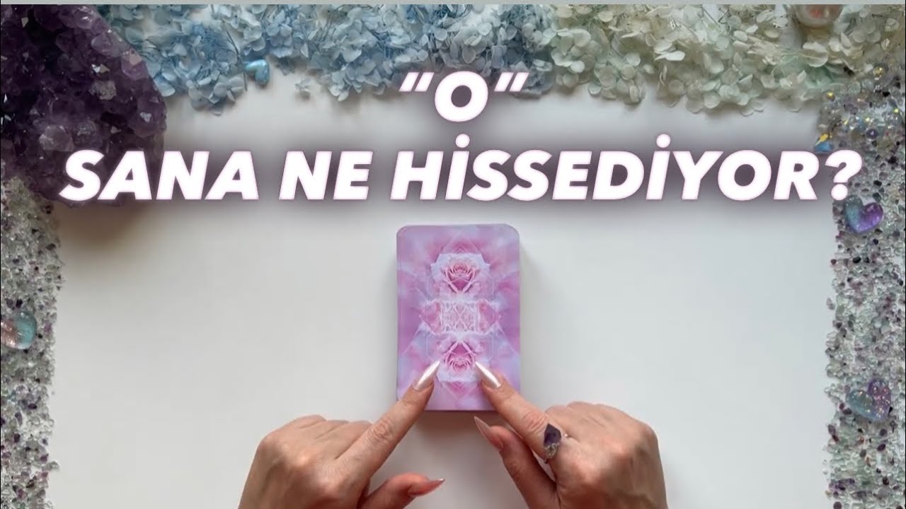 Aklındaki Kişi Sana Ne Hissediyor? 💖 Tek Deste Tarot Açılımı 🔮
