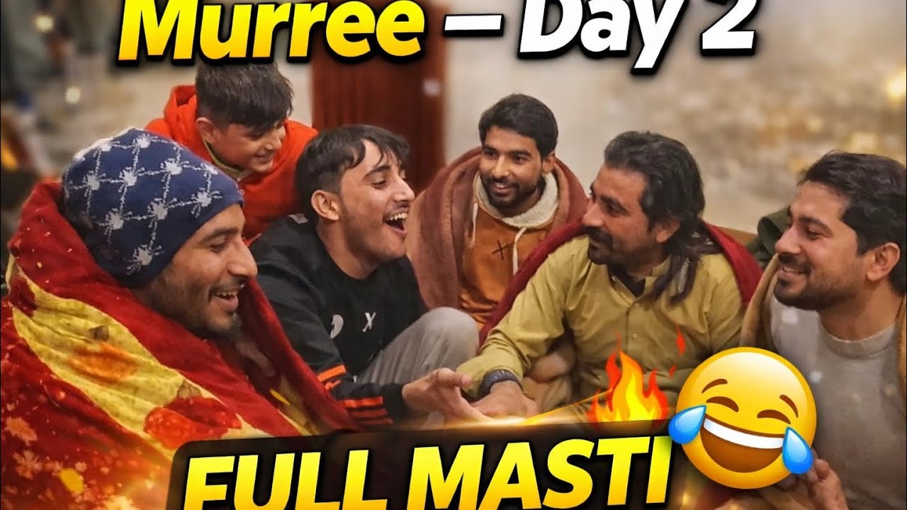 Murree_Day 2 Or Full masti 😂😂😂