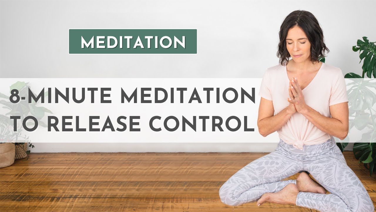 Meditation To Release The Need To Control