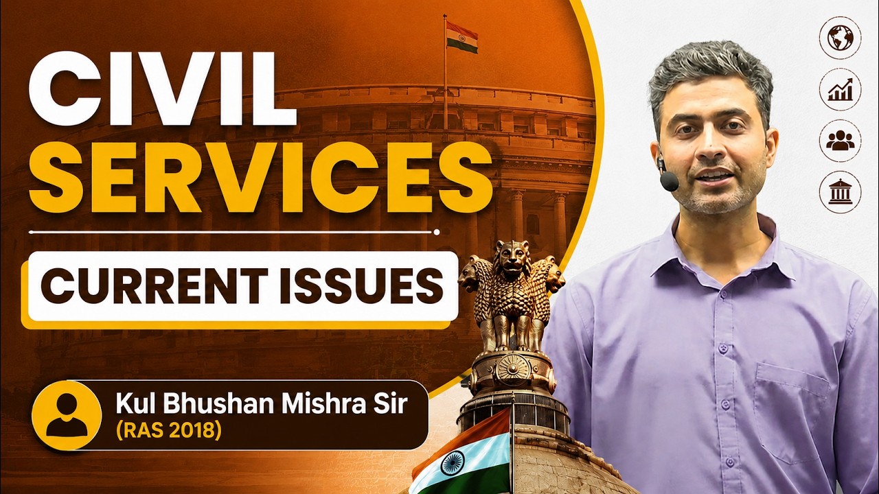 Civil Services Current Issues 2026 | Daily Current Affairs by Kul Bhushan Mishra Sir (RAS 2018)