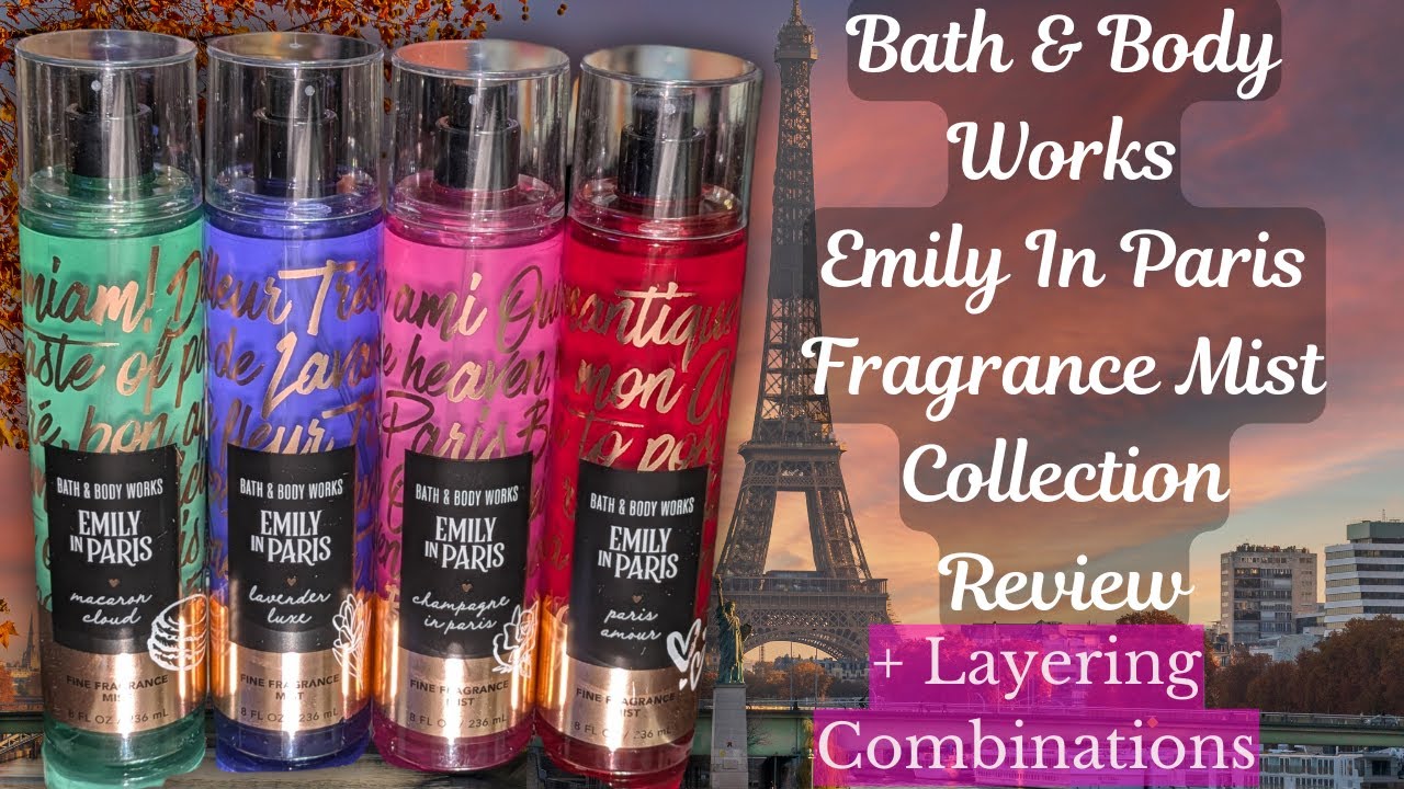 (Reviewing) ✨Emily In Paris✨ Fragrance Mists Collection + Layering Combos! ▌Bath & Body Works