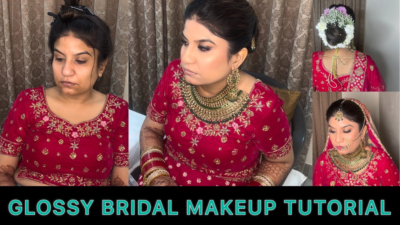 How to do GLOSSY INDIAN BRIDAL makeup with Flawless base makeover tutorial , step by step look glam