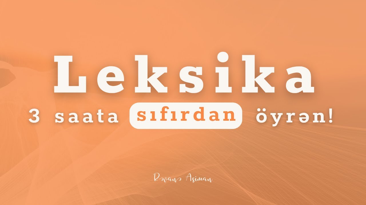 Leksikanı 3 saata öyrən!