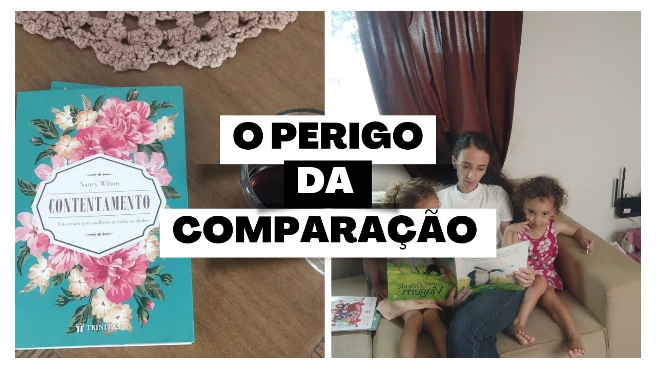 A comparação é a porta para a ingratidão!