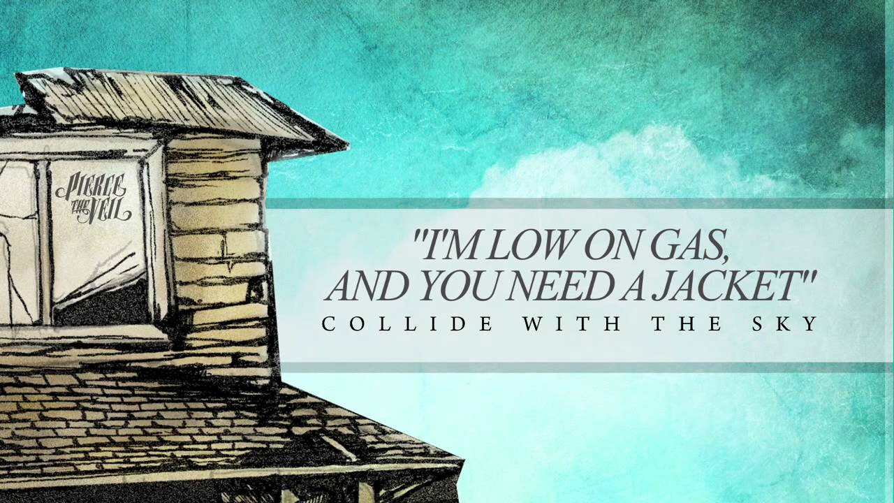 Pierce The Veil - I'm Low On Gas And You Need A Jacket (Track 8)