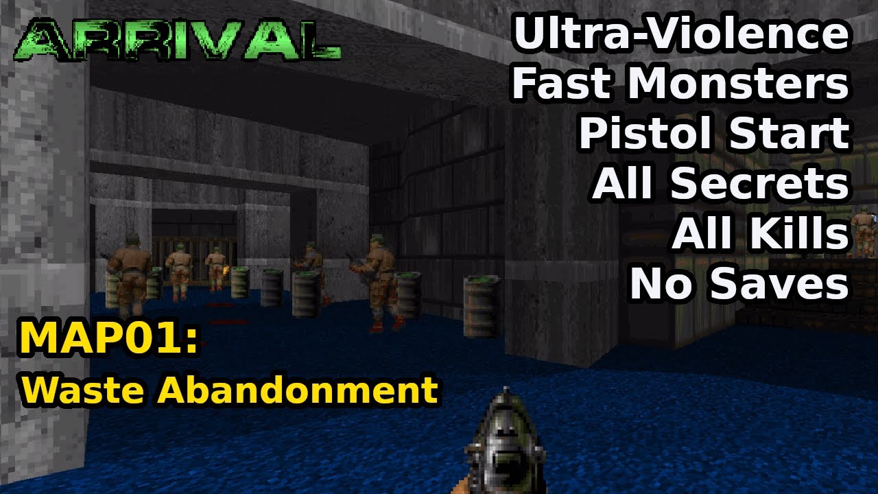 Arrival - MAP01: Waste Abandonment (Fast Ultra-Violence 100%)