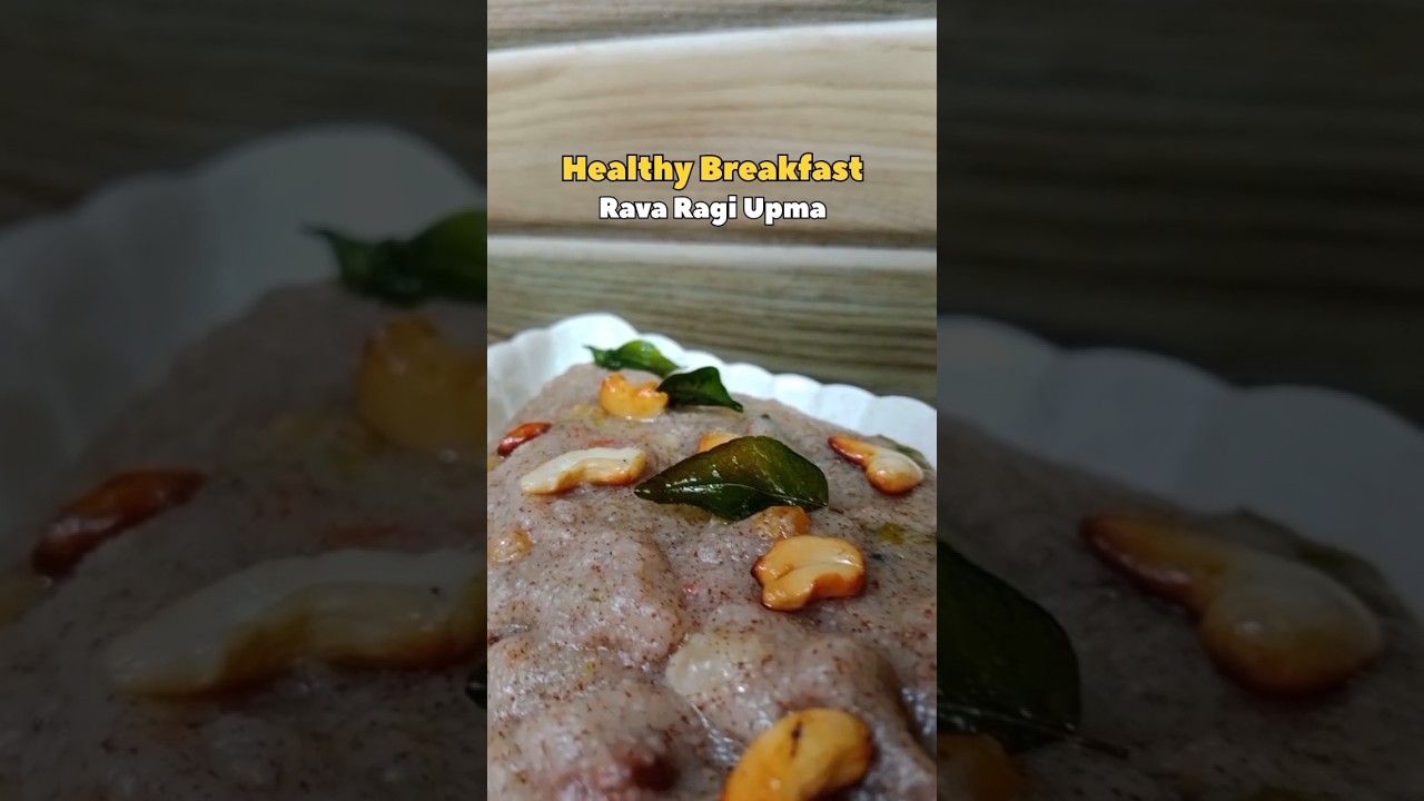 Rava Ragi Upma #upma #breakfast #ragi #ragirecipes #rava #ravaupma #sooji #healthy #food #shorts