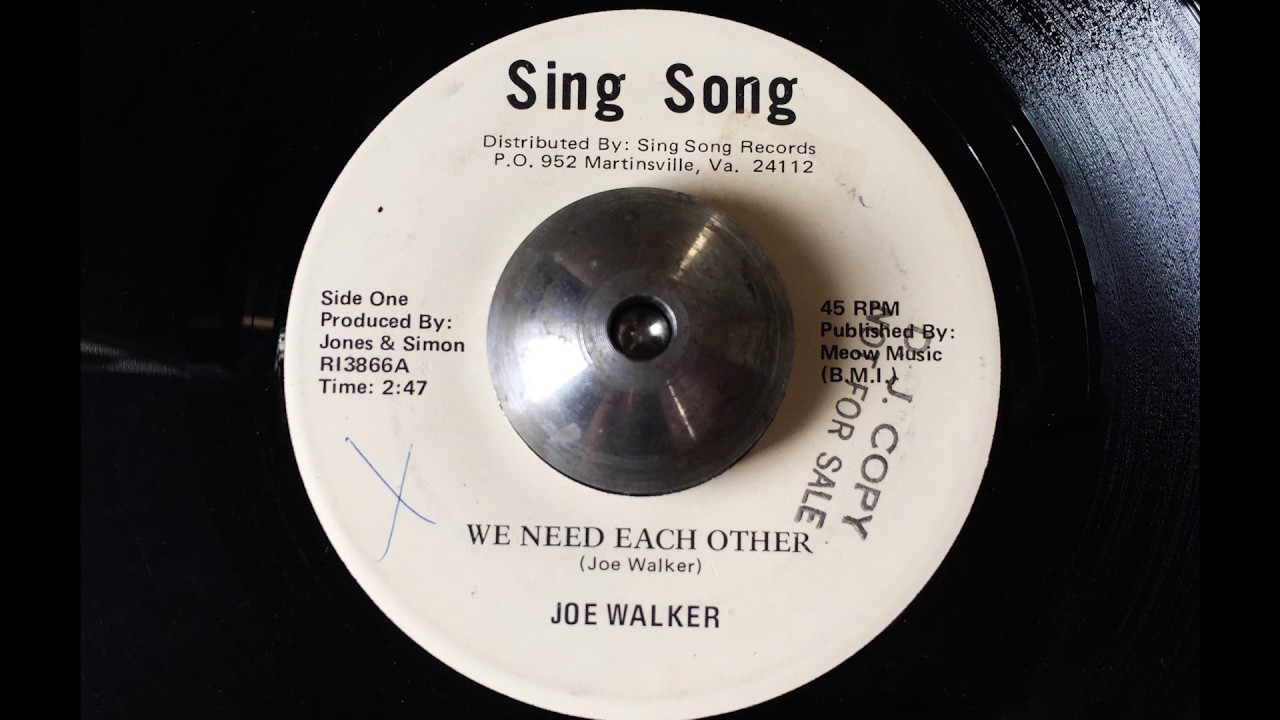 Joe Walker - We Need Each Other (Sing Song) DEEP SOUL 45