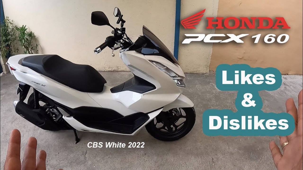 Likes and Dislikes of my Honda PCX 160 CBS White 2022