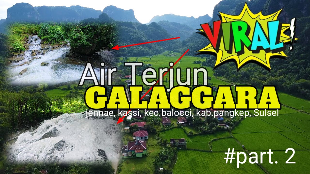 WISATA VIRAL!! AIR TERJUN GALAGGARA PANGKEP #2 