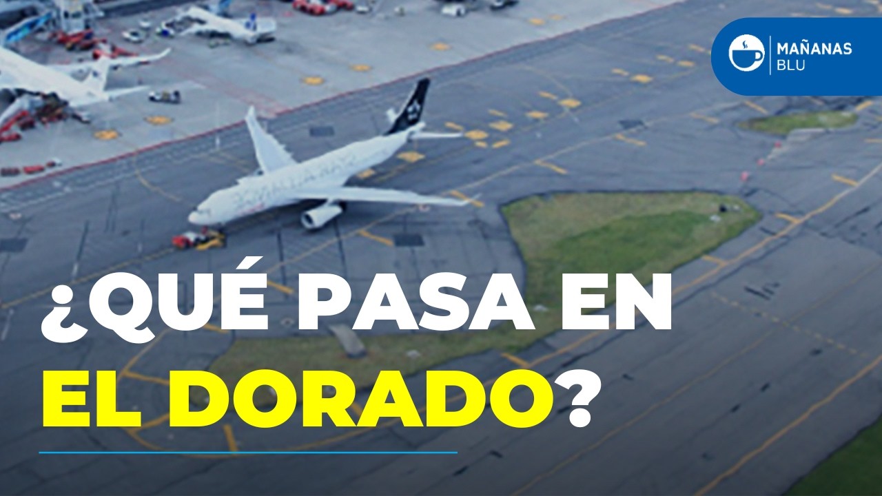 ¿Qué está pasando en El Dorado? Incidentes y fallas encienden alarmas en Bogotá