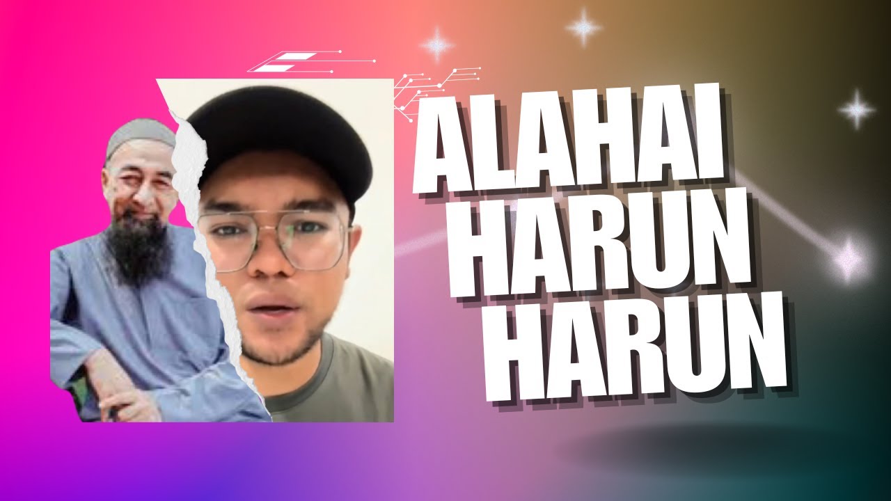 &ldquo;Ala hai Harun Harun&rdquo; || Walanon bebal