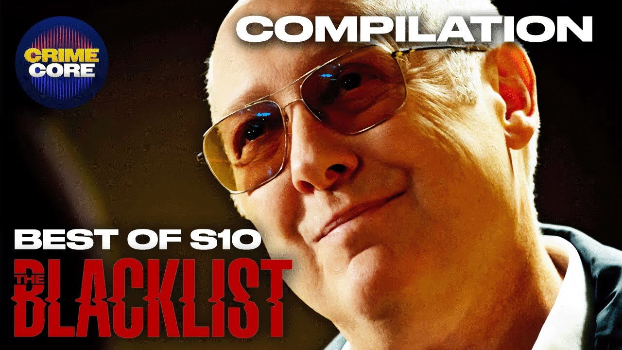 The Very Best of Season 10 | The Blacklist | CrimeCore
