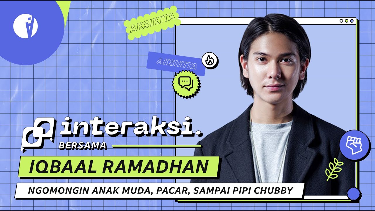 IQBAAL RAMADHAN : NGOMONGIN ANAK MUDA, PACAR, SAMPAI PIPI CHUBBY!!