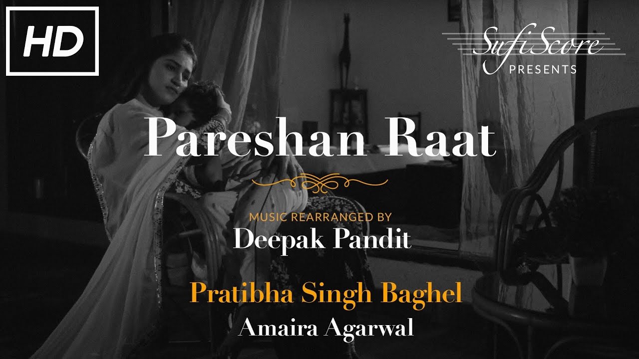 Pareshan Raat | Deepak Pandit | Pratibha Singh Baghel | Chitra Singh | Ghazal