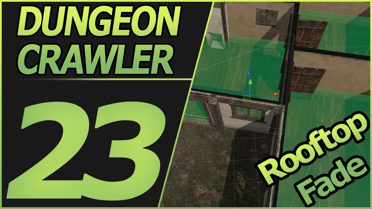 unity dungeon crawler 23 - roof fade