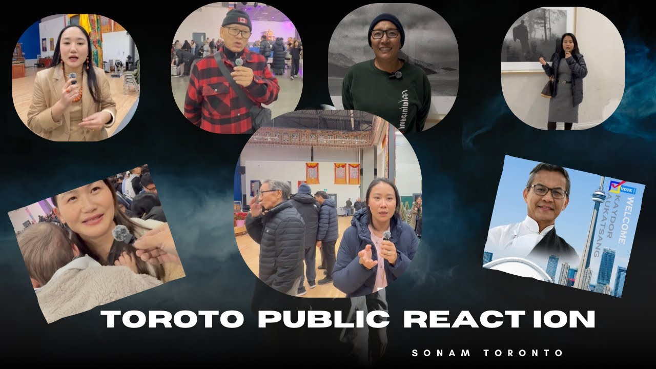 Toronto Public Reaction on Sikyong Candidate Kaydhor Aukatsang la/