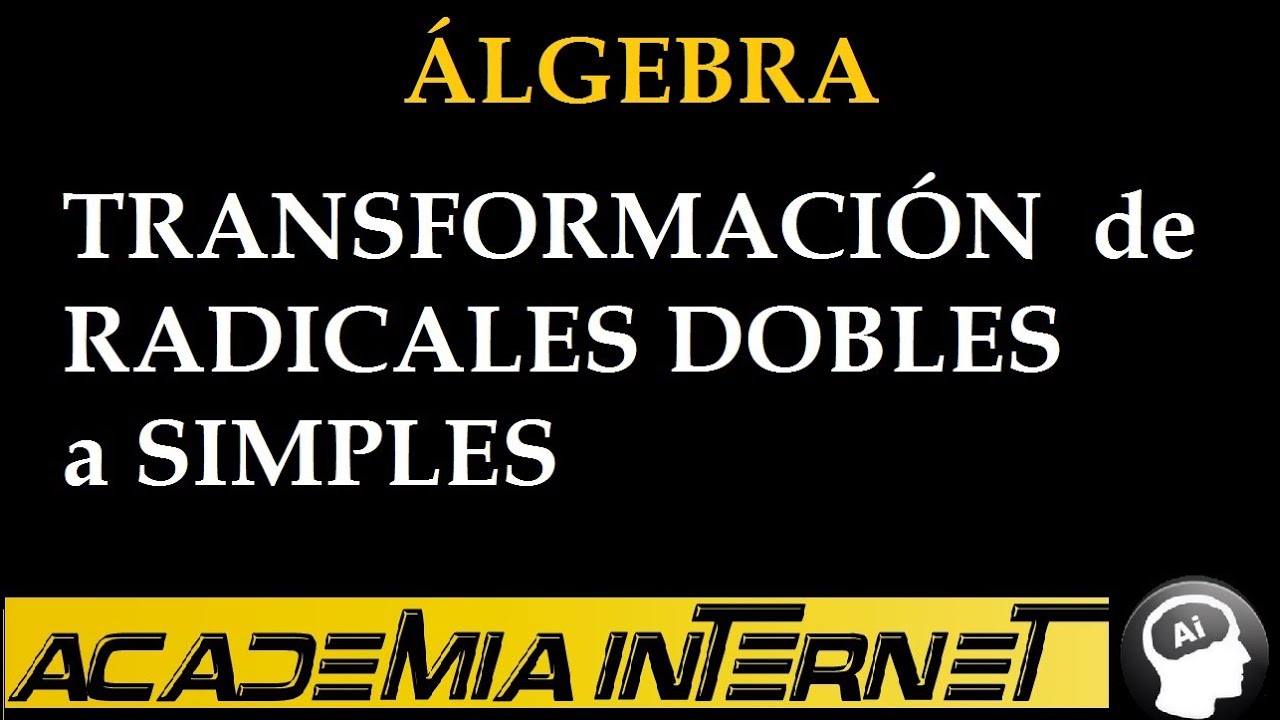 Transformación de Radicales Dobles en Simples