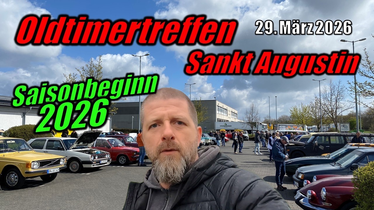SAISONBEGINN 2026 - Oldtimertreffen / Parkplatztreffen am 29.03.2026 in Sankt Augustin - Oldtimer