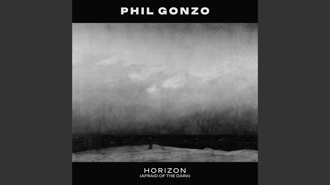 Horizon (Afraid Of The Dark)