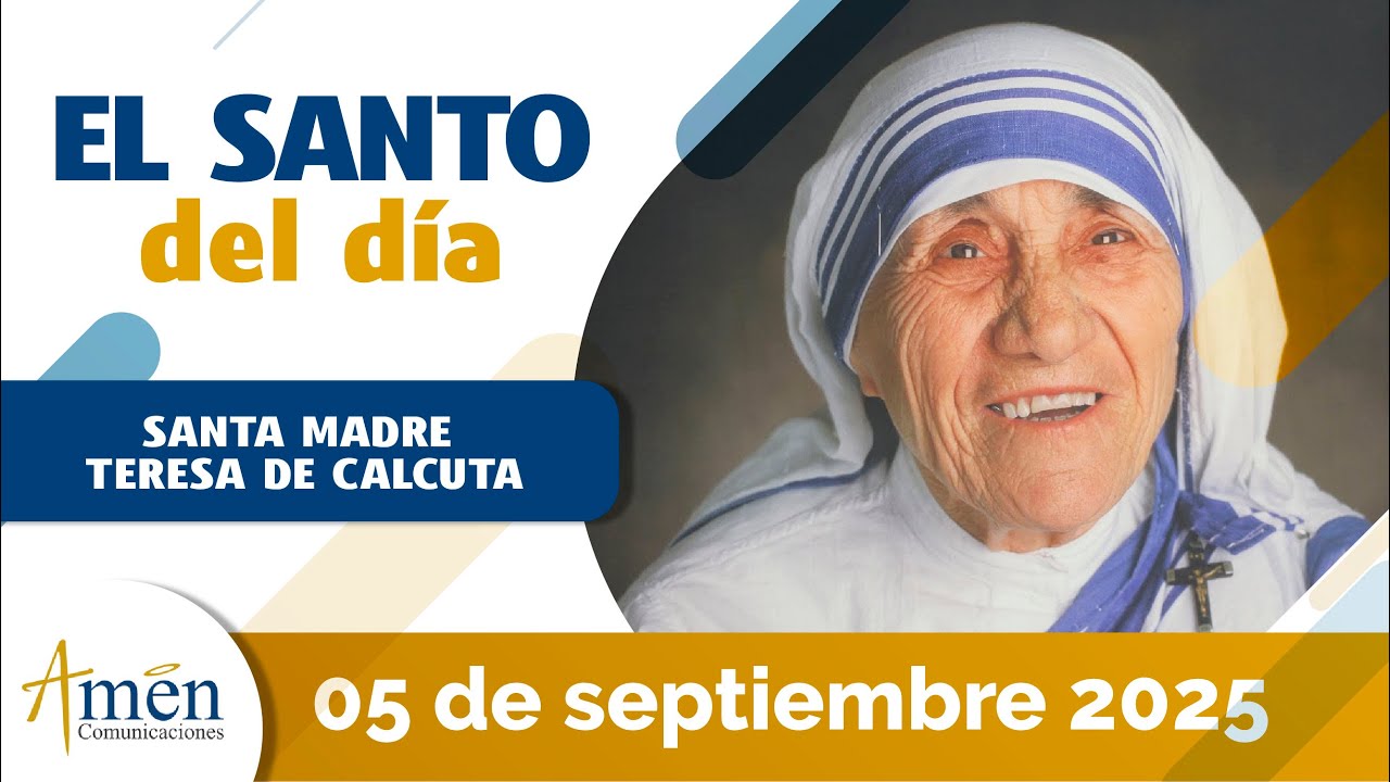 Santo de Hoy 05 de Septiembre 2025 l Santa Madre Teresa de Calcuta