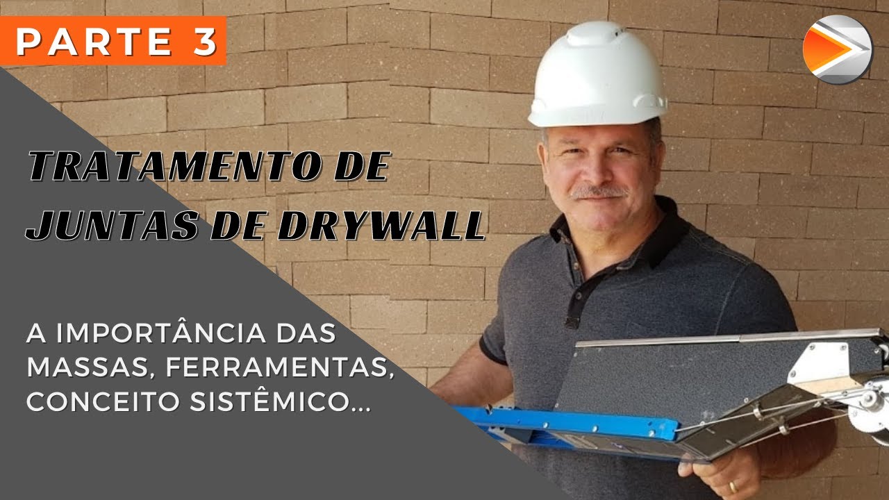 PARTE 3, DRYWALL, CONCEITO SISTÊMICO DO TRATAMENTO DAS JUNTAS