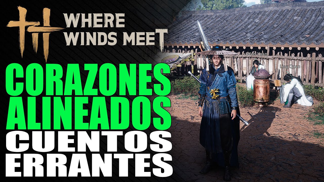 Corazones Alineados - Cuentos Errantes - Where Winds Meet