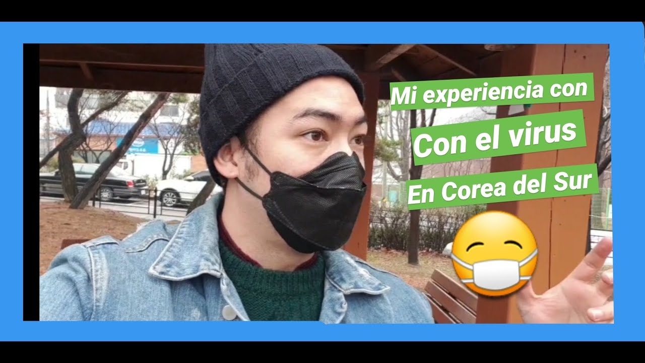 Mi EXPERIENCIA en COREA DEL SUR [CORONAVIRUS] + 4 MITOS acerca del VIRUS