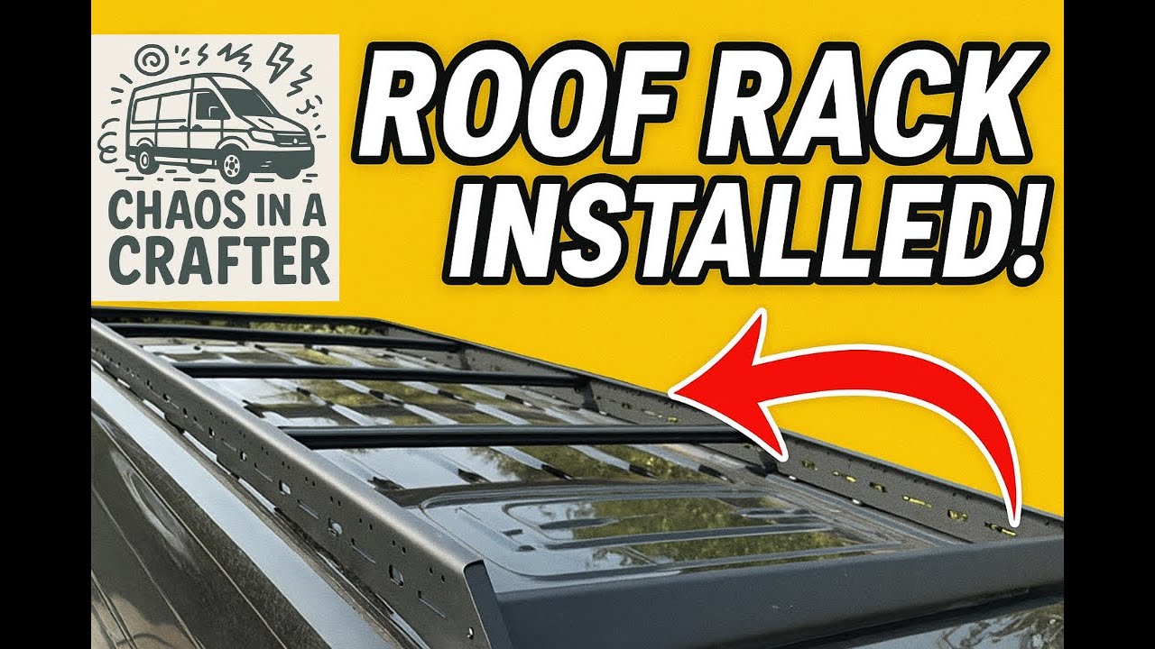 VW CRAFTER ROOF RACK INSTALL - Mistakes Were Made! - Van Build Episode 2