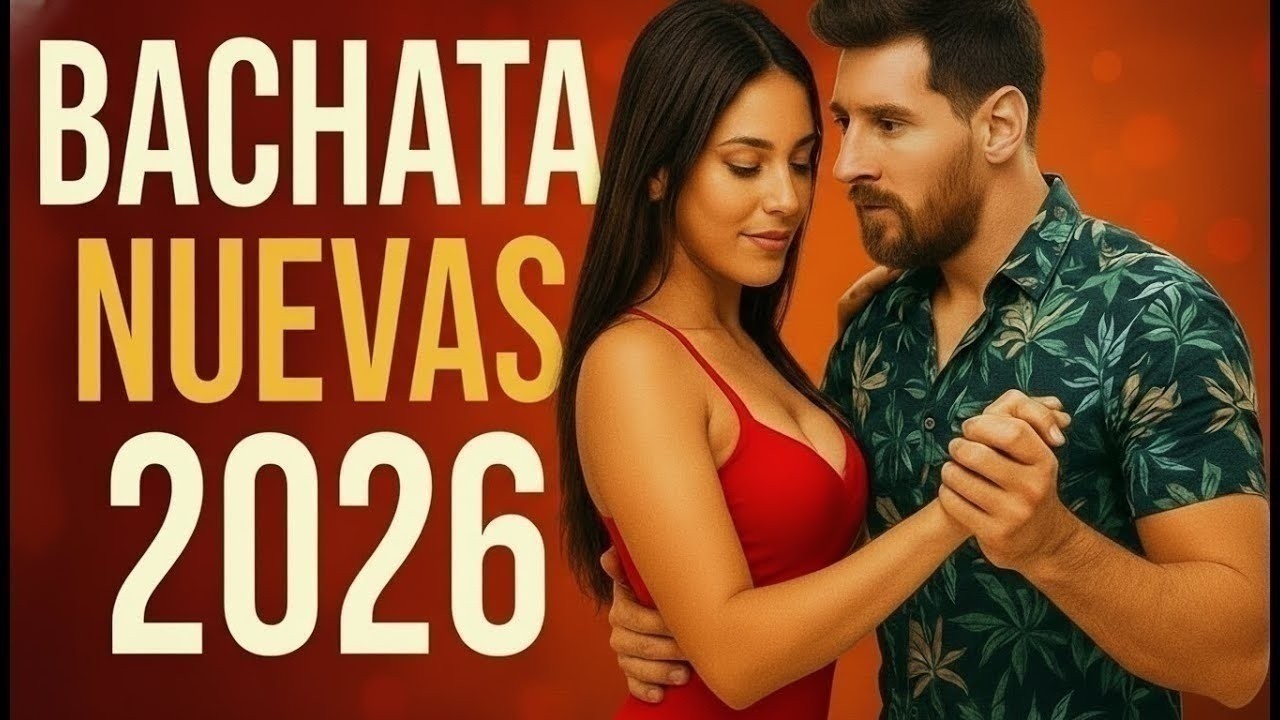 🎵 Top Bachata 2026 ❤️ Canciones para Bailar y Enamorar 💃🔥 | Bachata Romántica Nueva 2026 | Lo Más