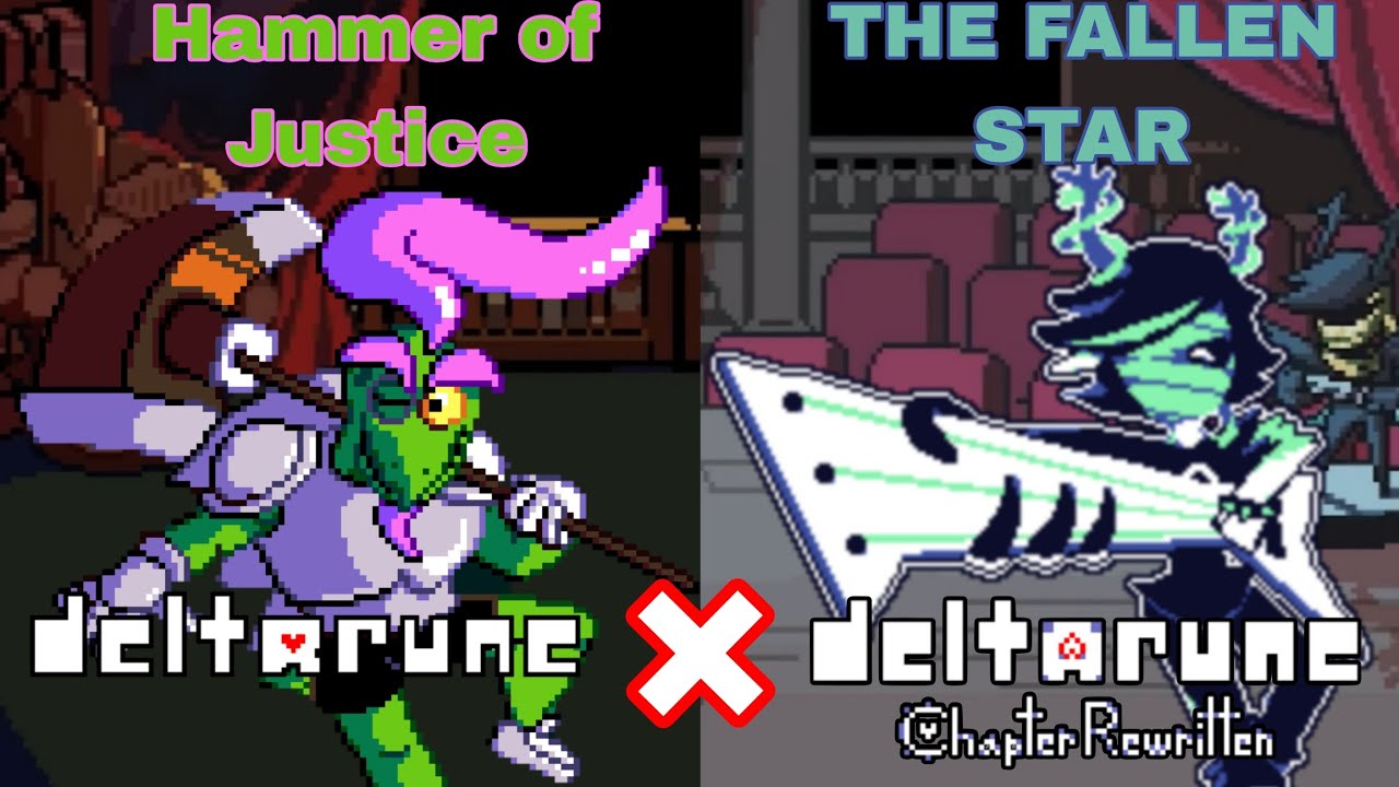 Hammer of Justice x THE FALLEN STAR (Deltarune & DR: Chapter Rewritten Mash-up)