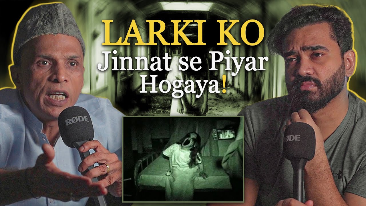 Larki Ko Jinnat Se Mohabbat Hogayi!! | Ahmed Khan Podcast!!