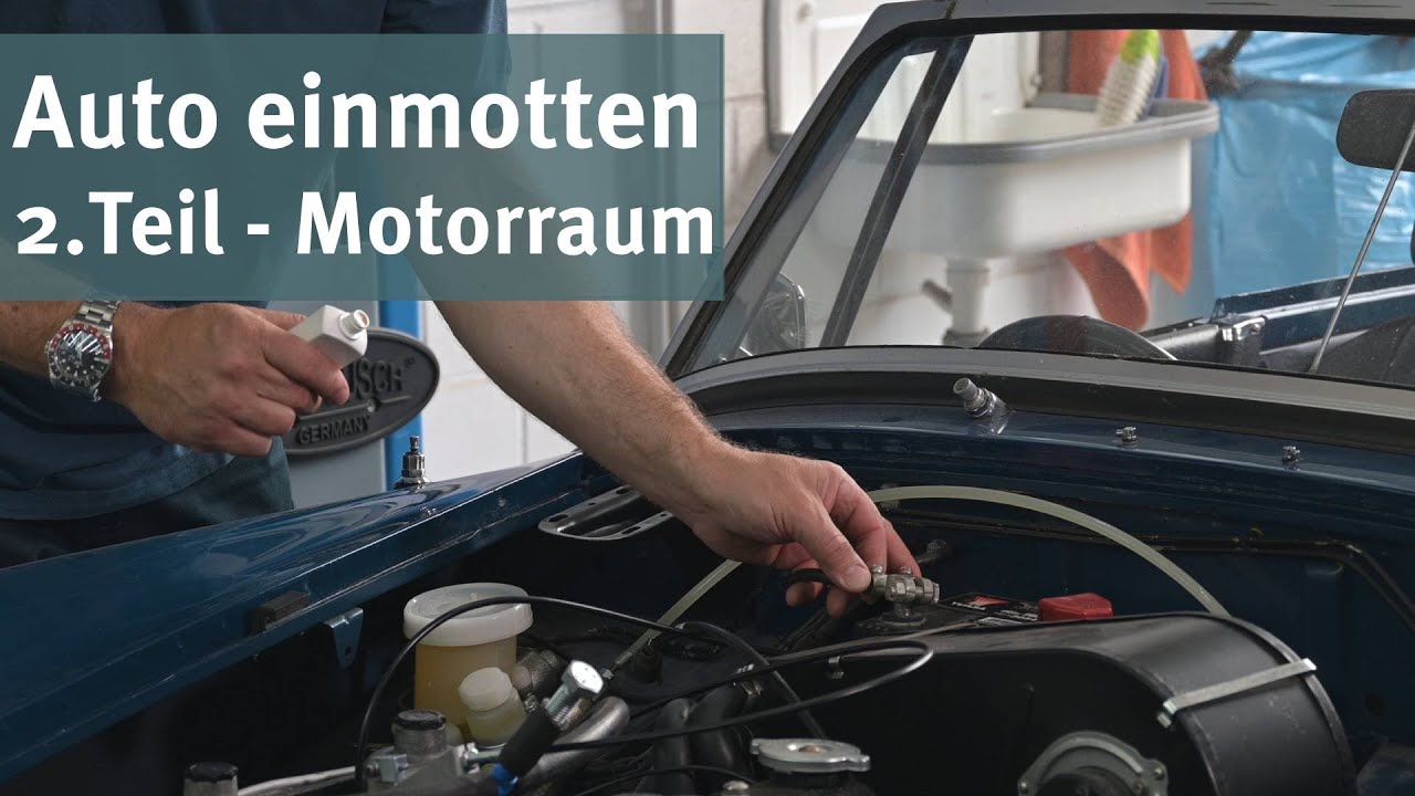 Auto einmotten, Teil 2 - Motorraum