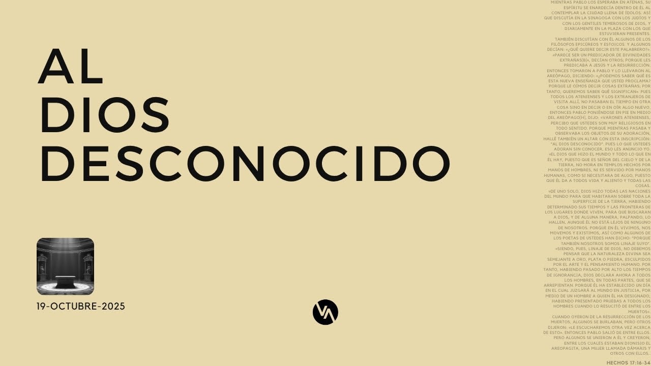 Al Dios Desconocido  | Hechos 17:16-34 |  19 Octubre 2025 (#290 )