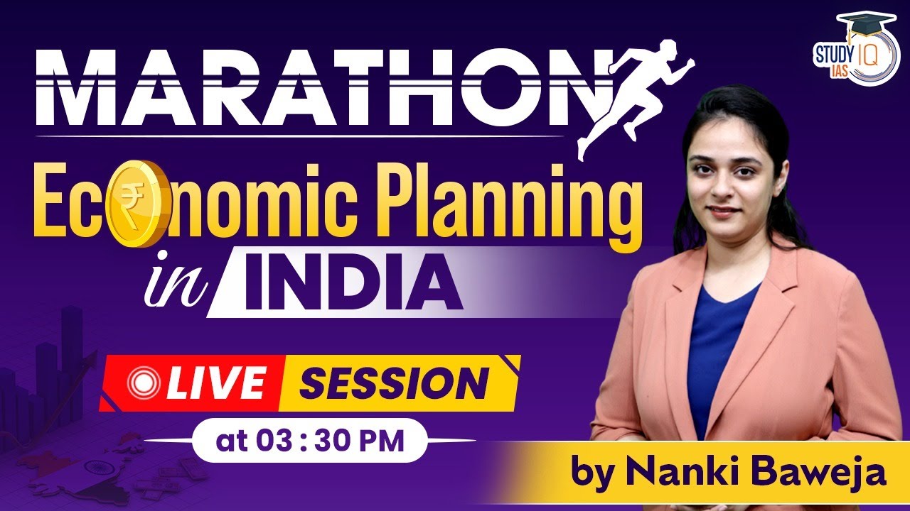 Economic Planning in India | Economy for UPSC | Marathon Live Session | StudyIQ IAS