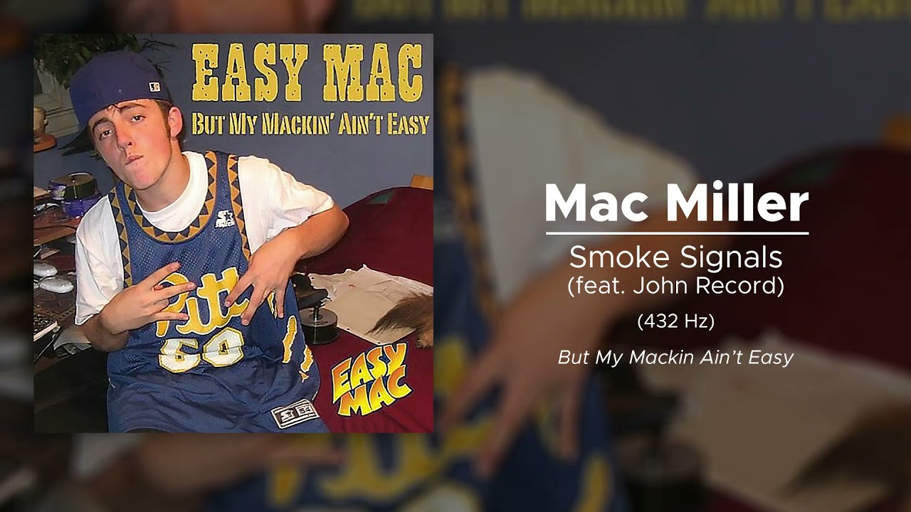 Mac Miller - Smoke Signals (feat. John Record) (432 Hz)