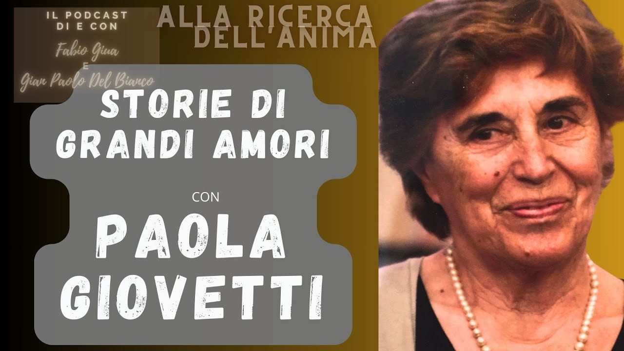 Storie di Grandi Amori - con Paola Giovetti - S5ep6